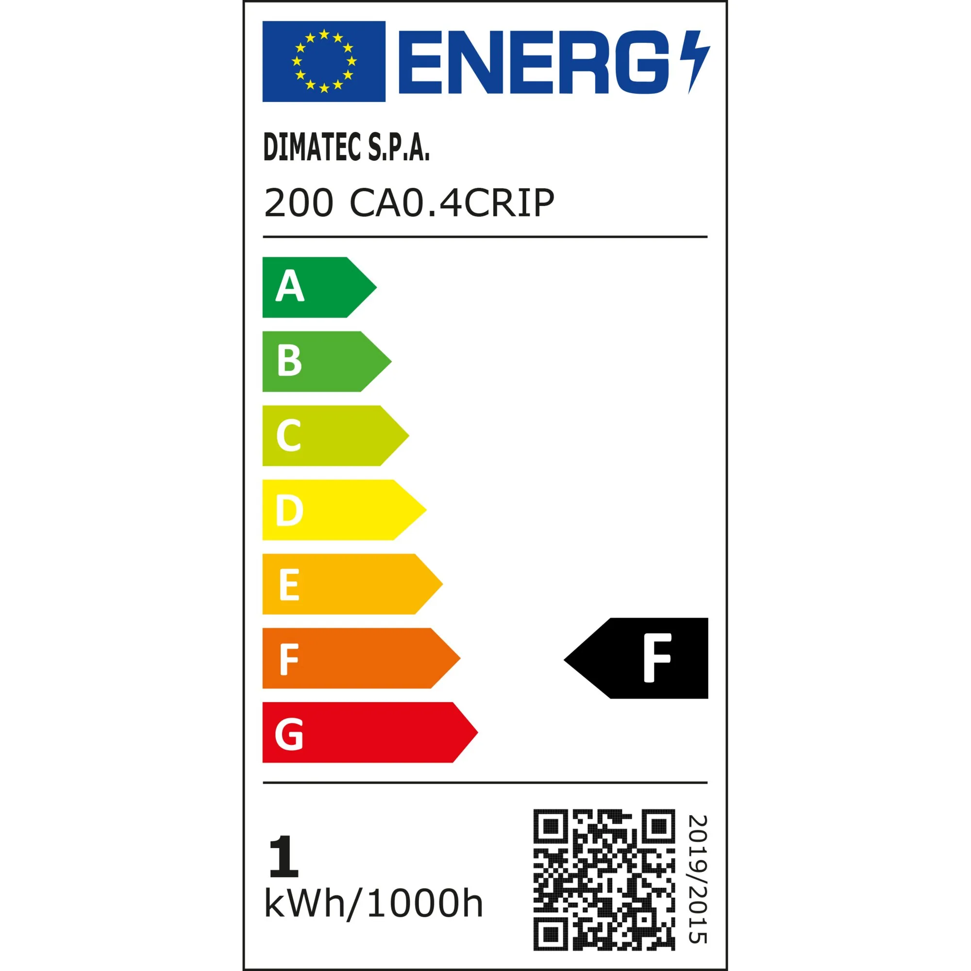 EU-Energieetikett für den Einbau-Minispot Dimatec S.P.A. 200 CA0.4CRIP, Energieeffizienzklasse F, Verbrauch 1 kWh/1000 h