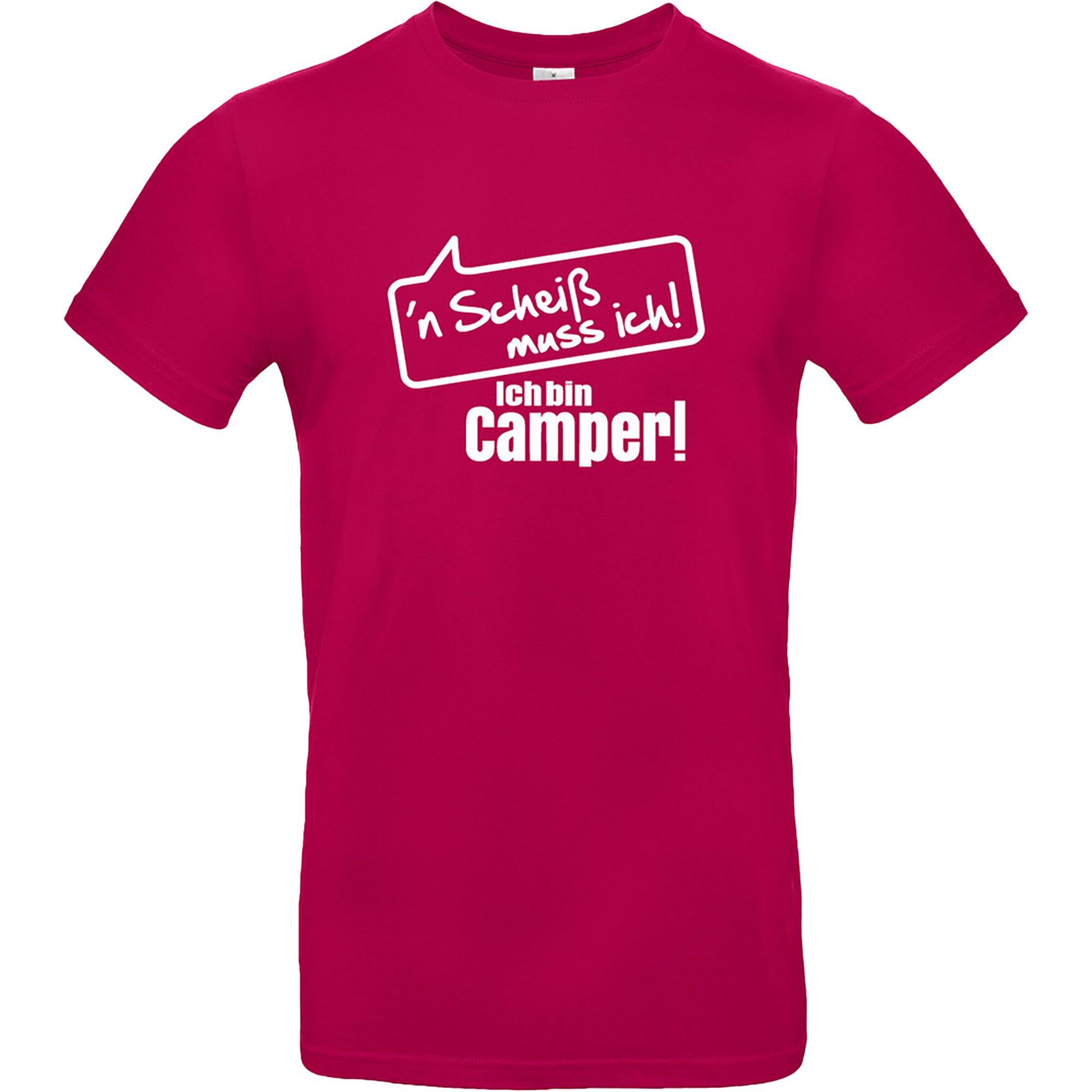 T-Shirt "'n Scheiß muss ich! Ich bin Camper!", Fuchsia, Größe 3XL