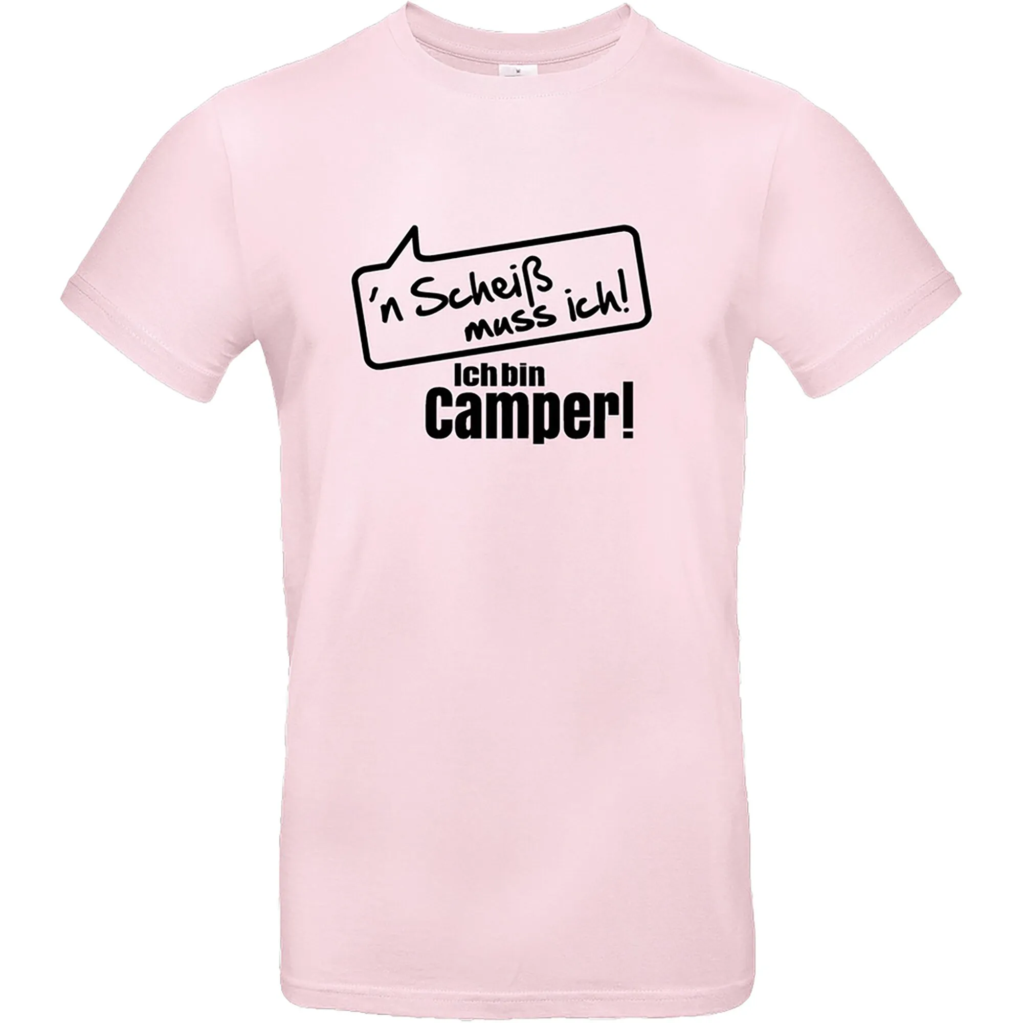 Rosa T-Shirt mit Rundhalsausschnitt und kurzen Ärmeln, schwarzem Aufdruck ’n Scheiß muss ich! Ich bin Camper!