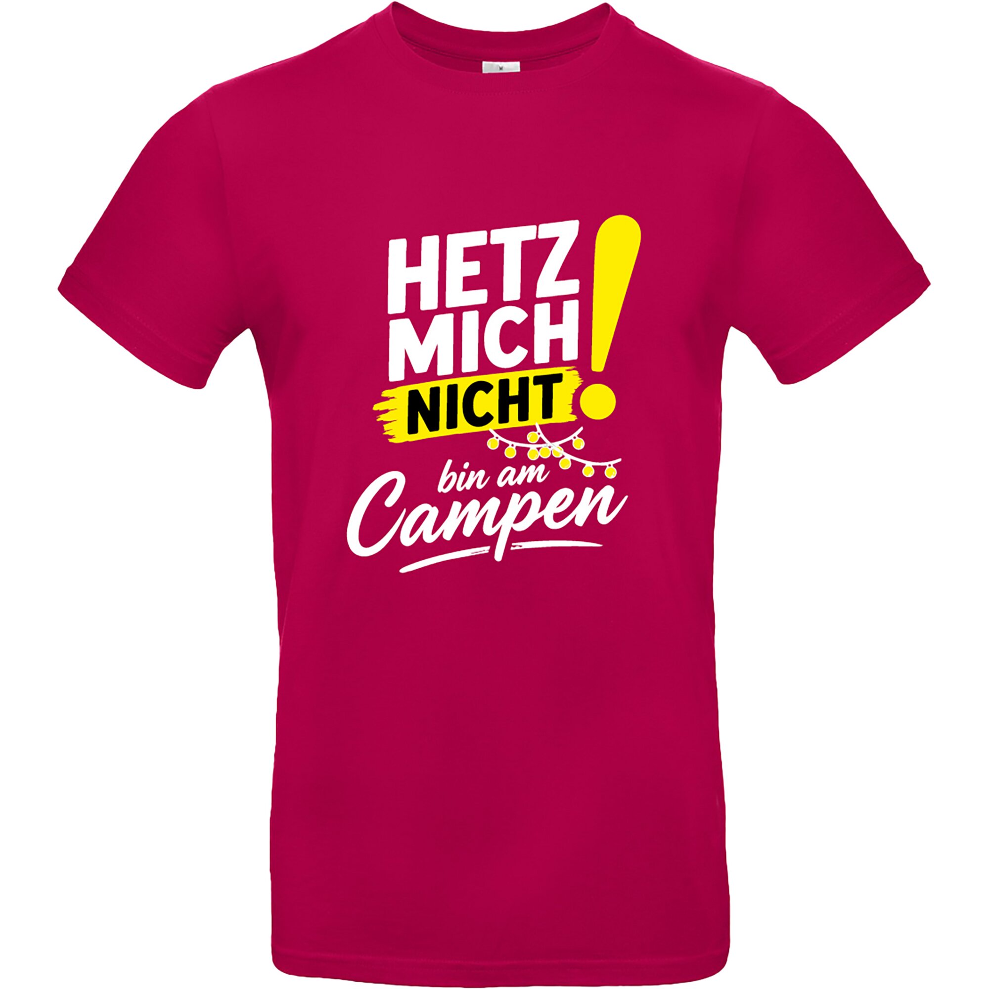 T-Shirt Hetz mich nicht, bin am Campen, Fuchsia, Größe 3XL