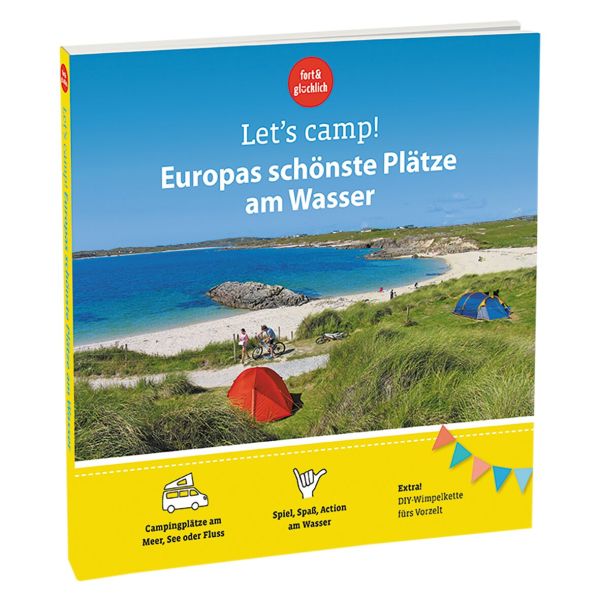 Reisemobil International Campingführer Let´s camp! Europas schönste Plätze am Wasser