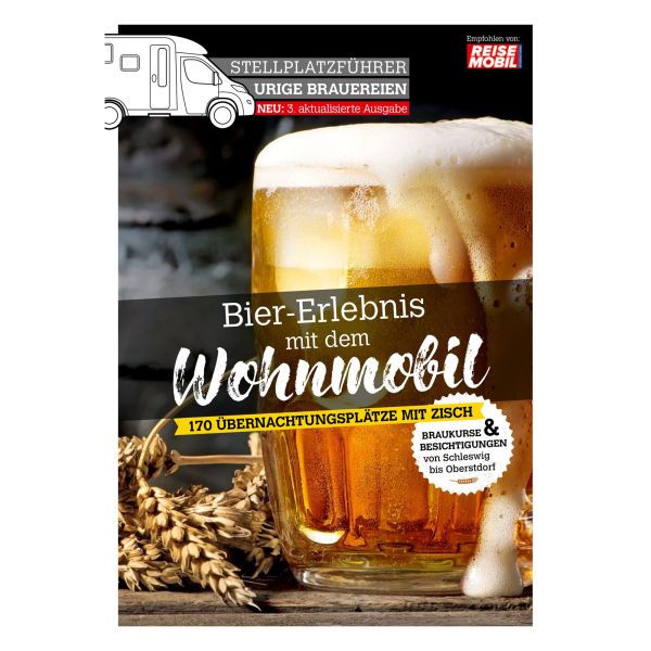 Reisemobil International Stellplatzführer Bier-Erlebnis mit dem Wohnmobil