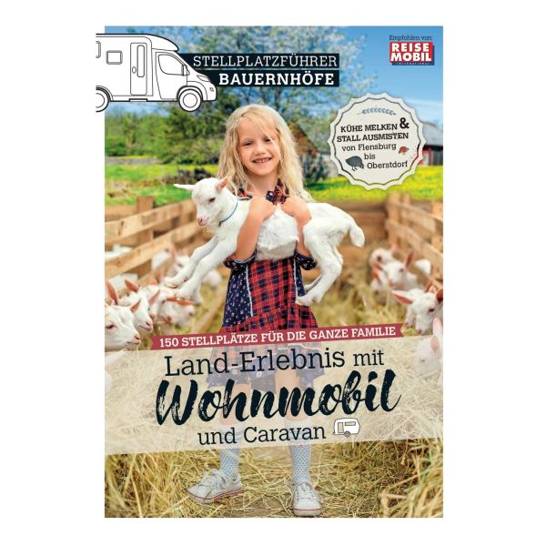 Reisemobil International Stellplatzführer Bauernhöfe