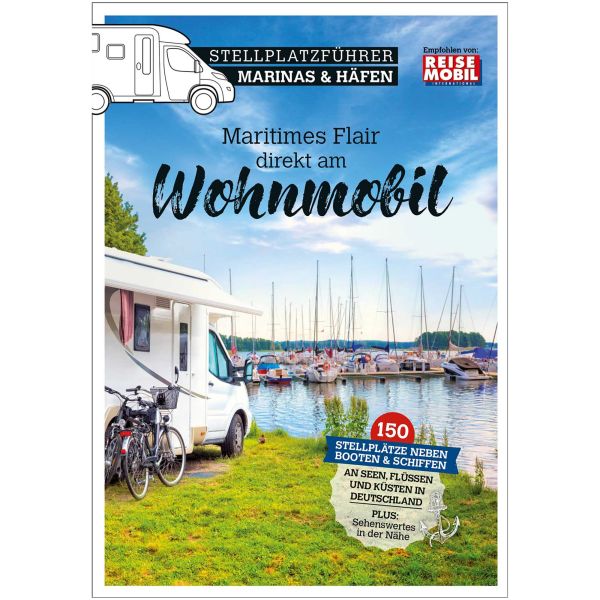 Reisemobil International Stellplatzführer Marinas & Häfen