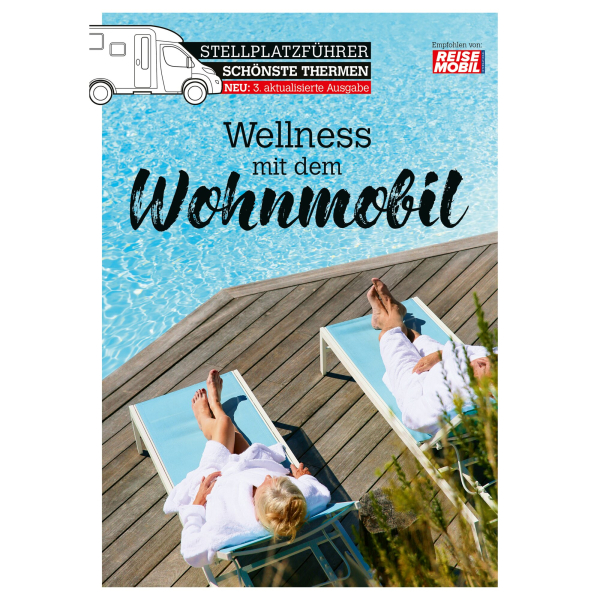Reisemobil International Stellplatzführer Schönste Thermen