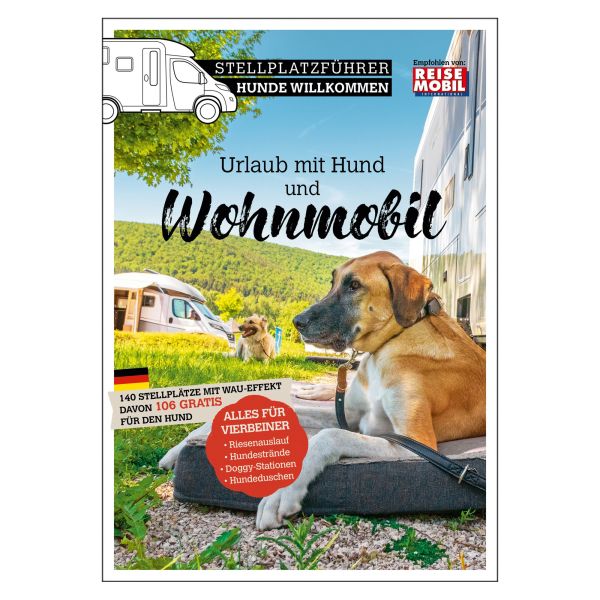Reisemobil International Stellplatzführer Hunde willkommen